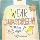 Buchcover Mary Schmich: Wear Sunscreen: A Primer for Real Life (engl.)