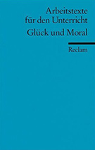 Buchcover Michael Baurmann, Hartmut Kliemt (Hrg.): Glück und Moral. Arbeitstexte für den Unterricht