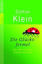Buchcover Stefan Klein: Die Glücksformel. Oder Wie die guten Gefühle entstehen